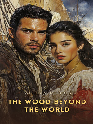 cover image of The Wood Beyond the World